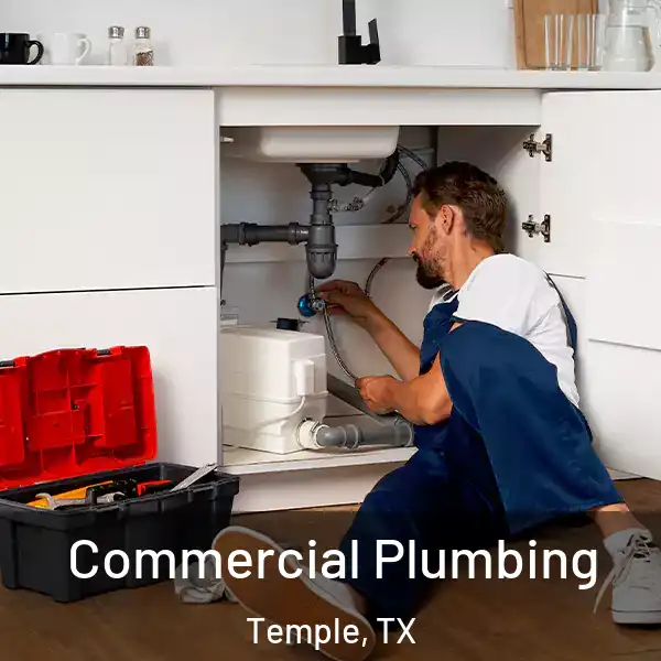  Commercial Plumbing Temple, TX