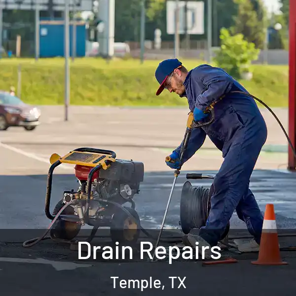  Drain Repairs Temple, TX