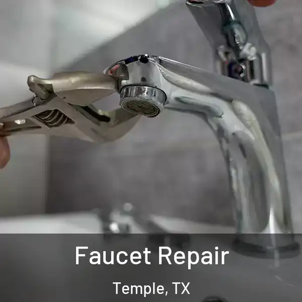  Faucet Repair Temple, TX