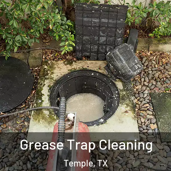  Grease Trap Cleaning Temple, TX