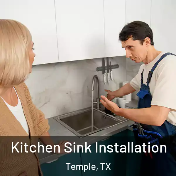  Kitchen Sink Installation Temple, TX