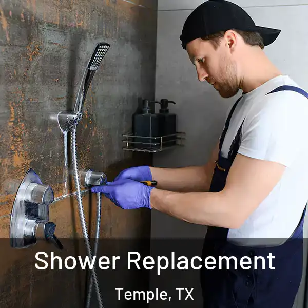  Shower Replacement Temple, TX