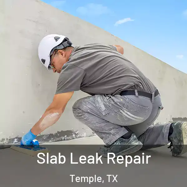  Slab Leak Repair Temple, TX
