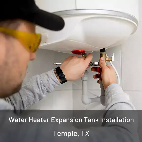  Water Heater Expansion Tank Installation Temple, TX