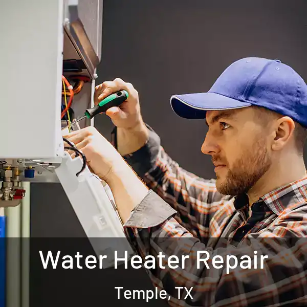  Water Heater Repair Temple, TX