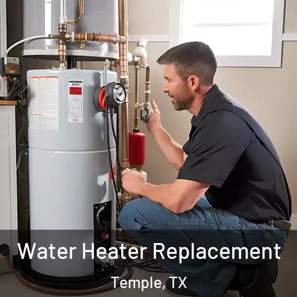  Water Heater Replacement Temple, TX