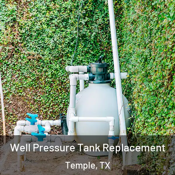  Well Pressure Tank Replacement Temple, TX